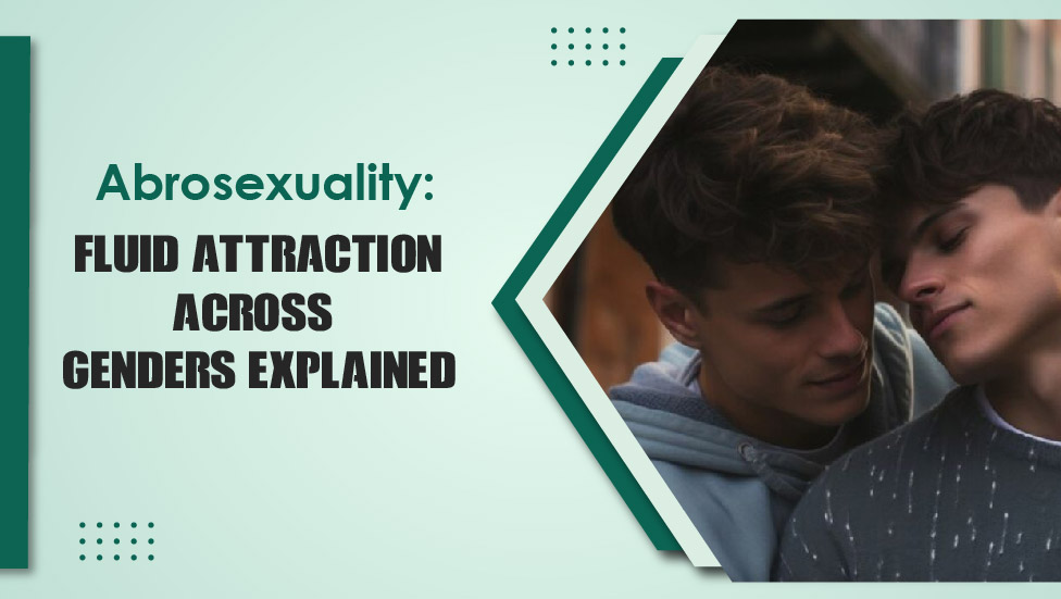 Abrosexuality Fluid Attraction Across Genders Explained