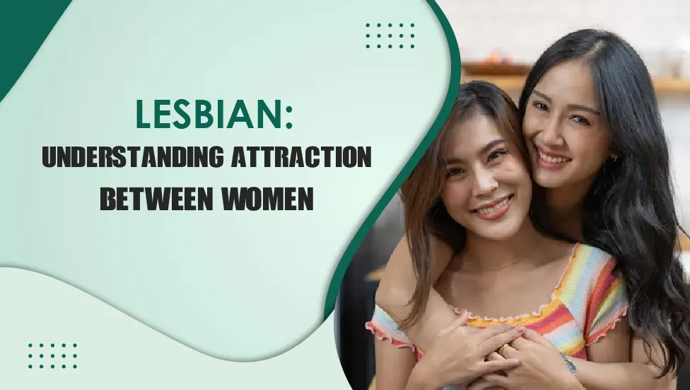 Lesbian Understanding Attraction Between Women