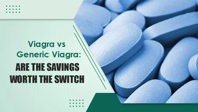 Viagra-vs-Generic-Viagra-Are-the-Savings-Worth-the-Switch